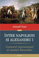 Copertă produs &Icirc;ntre Napoleon și Alexandru I