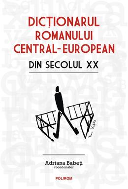 Copertă produs Dicționarul romanului central-european din secolul XX