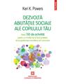 Copertă produs Dezvoltă abilitățile sociale ale copilului tău. Peste 150 de activități pentru a-l &icirc;nvăța să-și facă prieteni, să-și gestioneze emoțiile și să comunice - thumb 1