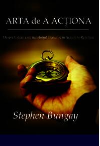 Copertă produs Arta de a acționa. Despre Liderii care transformă Planurile în Acțiuni și Rezultate