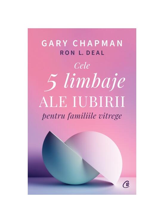 Copertă produs Cele cinci limbaje ale iubirii pentru familiile vitrege - gallery big 1