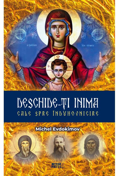 Copertă produs Deschide-ți inima. Cale spre &icirc;nduhovnicire