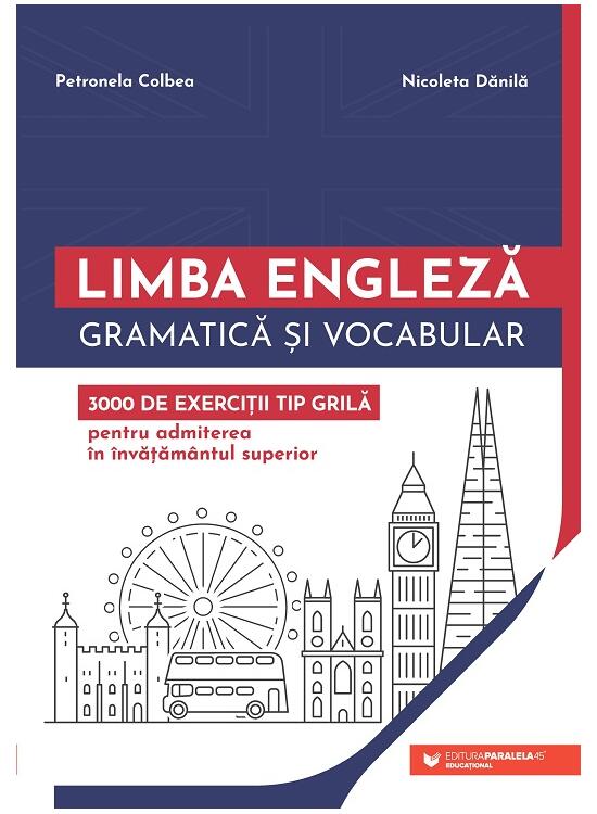 Copertă produs Limba engleză. Gramatică și vocabular. 3000 de exerciții tip grilă pentru admiterea &icirc;n &icirc;nvățăm&acirc;ntul superior - gallery big 1