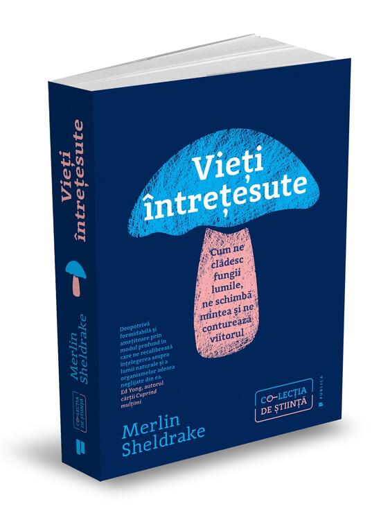 Copertă produs Vieți &icirc;ntrețesute. Cum ne clădesc fungii lumile, ne schimbă mintea și ne conturează viitorul - gallery big 1