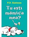 Copertă produs Tu ești mămica mea? - thumb 1