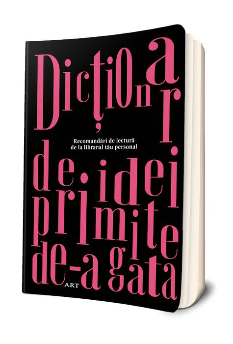 Copertă produs Agenda &bdquo;Dicționar de idei primite de-a gata&rdquo;. Recomandări de lectură de la librarul tău personal