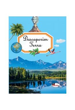 Copertă produs Descoperim Terra