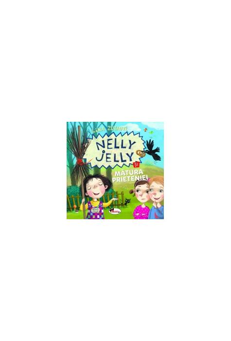 Copertă produs Nelly Jelly și mătura prieteniei