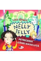 Nelly Jelly și petrecerea z&acirc;nei măseluță