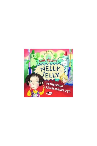 Nelly Jelly și petrecerea z&acirc;nei măseluță