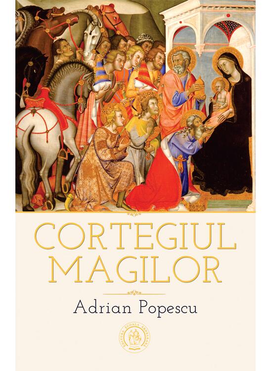 Copertă produs Cortegiul magilor. Ediția a doua - gallery big 1