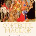 Copertă produs Cortegiul magilor. Ediția a doua - gallery small 