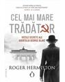 Copertă produs Cel mai mare trădător. Viețile secrete ale agentului George Blake - thumb 1