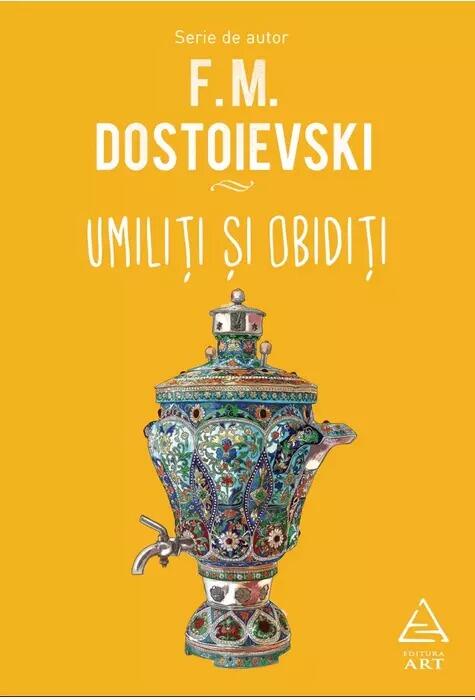 Copertă produs Umiliți și obidiți