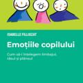 Copertă produs Emoțiile copilului. Cum să-i &icirc;nțelegem limbajul, r&acirc;sul și pl&acirc;nsul - gallery small 