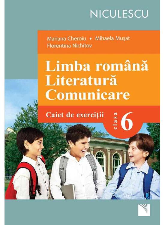 Copertă produs Limba rom&acirc;nă. Literatură. Comunicare. Clasa a VI-a. Caiet de exerciţii (Cheroiu) - gallery big 1