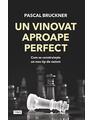 Copertă produs Un vinovat aproape perfect. Cum se construiește un nou tip de rasism - thumb 1
