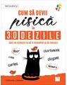 Copertă produs Cum să devii pisică &icirc;n 30 de zile - thumb 1