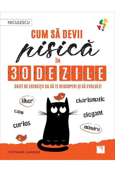 Cum să devii pisică &icirc;n 30 de zile