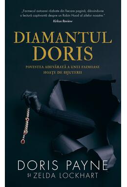 Copertă produs Diamantul Doris. Povestea adevărată a unei faimoase hoațe de bijuterii