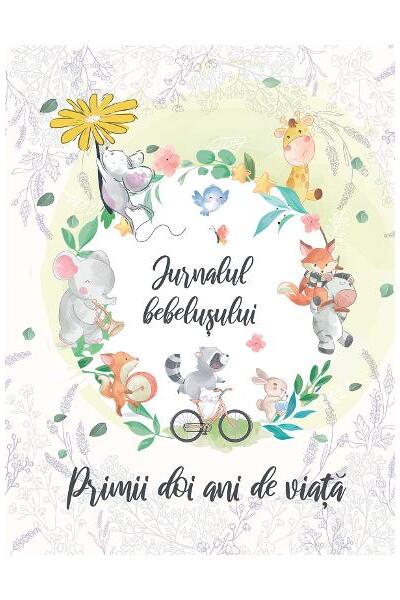 Jurnalul bebelușului. Primii doi ani de viață