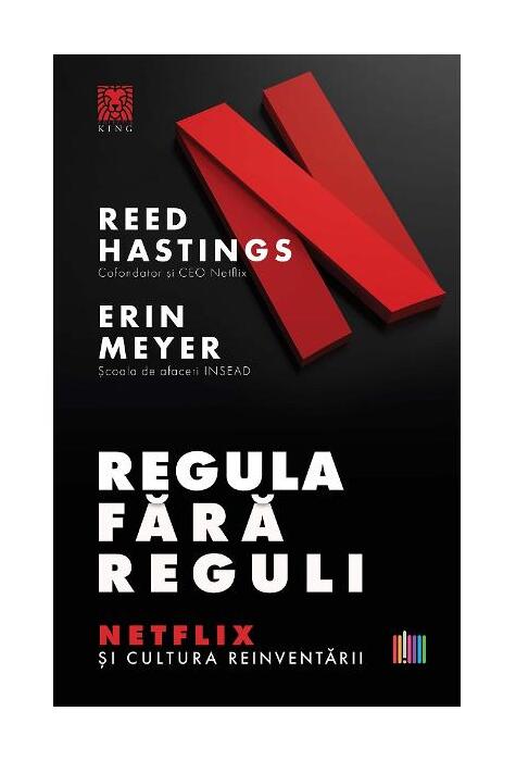 Copertă produs Regula fără reguli. Netflix și cultura reinventării