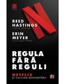 Copertă produs Regula fără reguli. Netflix și cultura reinventării - thumb 1