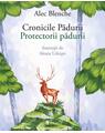 Copertă produs Cronicile Pădurii. Protectorii pădurii - thumb 1