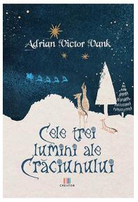 Copertă produs Cele trei lumini ale Crăciunului