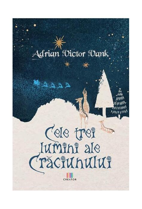 Copertă produs Cele trei lumini ale Crăciunului