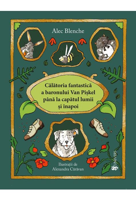 Copertă produs Călătoria fantastică a Baronului Van Piskel până la capătul lumii și înapoi