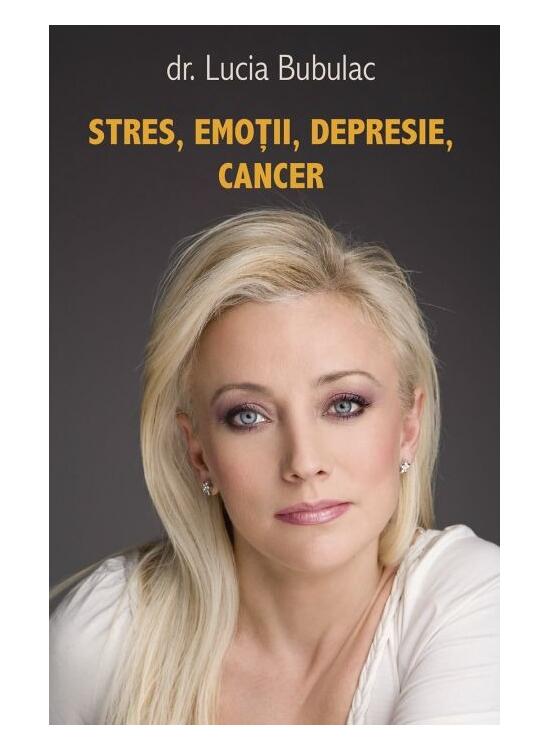 Copertă produs Stres, emoții, depresie, cancer - gallery big 1