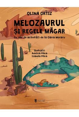 Copertă produs Melozaurul și Regele Măgar