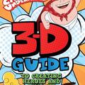 Copertă produs 3D Guide to Creating Heroes and Villains - gallery small 