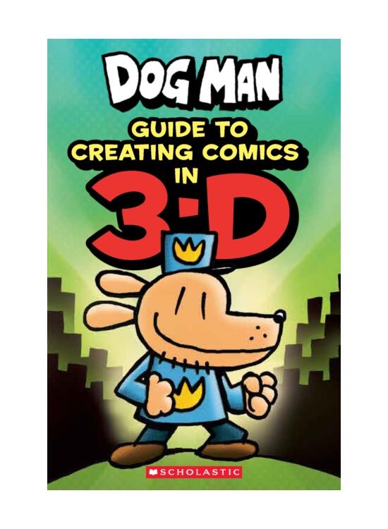 Copertă produs Dog Man: Guide to Creating Comics in 3-D - gallery big 1