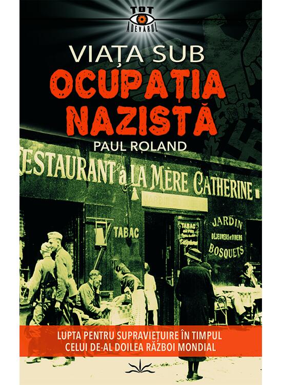 Copertă produs Viața sub Ocupația Nazistă - gallery big 1