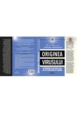 Copertă produs Originea Virusului. Adevărurile Ascunse Care au Ucis Milioane de Oameni
