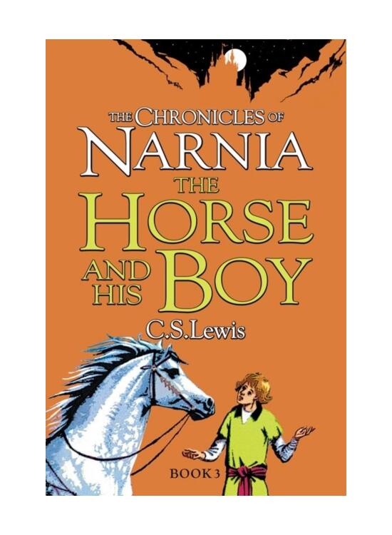 Copertă produs The Chronicles of Narnia 3: The Horse and His Boy - gallery big 1