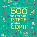 Copertă produs 500 de ghicitori istețe pentru copii - gallery small 