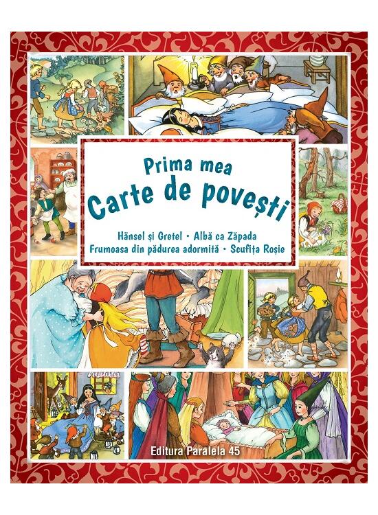Copertă produs Prima mea carte de povești: H&auml;nsel şi Gretel, Albă ca Zăpada, Scufiţa Roşie, Frumoasa din pădurea adormită - gallery big 1
