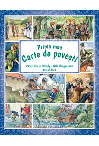 Copertă produs Prima mea carte de povești: Peter Pan și Wendy, Nils Holgersson, Micul lord