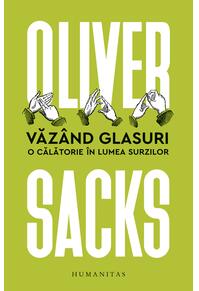 Copertă produs Văzând glasuri. O călătorie în lumea surzilor. Ediția a II-a