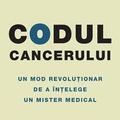 Copertă produs Codul cancerului. Un mod revoluționar de a &icirc;nțelege un mister medical - gallery small 