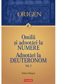 Copertă produs Omilii și adnotări la Numere &bull; Adnotări la Deuteronom (Vol. 1)