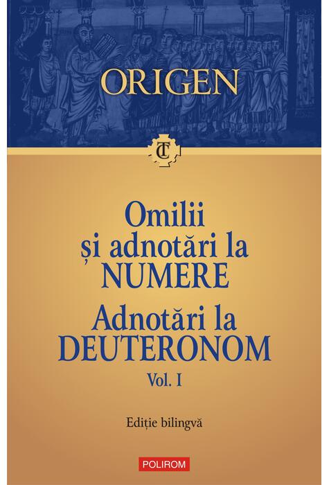 Copertă produs Omilii și adnotări la Numere &bull; Adnotări la Deuteronom (Vol. 1)