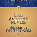 Copertă produs Omilii și adnotări la Numere &bull; Adnotări la Deuteronom (Vol. 1) - gallery small 