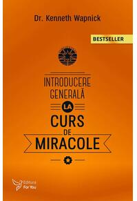 Copertă produs Introducere generală la Cursul de Miracole (Ediția a II-a)