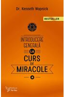 Introducere generală la Cursul de Miracole (Ediția a II-a)