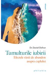 Copertă produs Tumulturile iubirii. Efectele rănii de abandon asupra cuplului