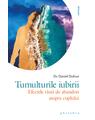 Copertă produs Tumulturile iubirii. Efectele rănii de abandon asupra cuplului - thumb 1